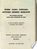 Burri, Cagli, Fontana, Guttuso, Moreni, Morlotti