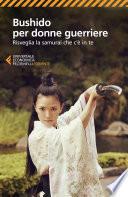 Bushido per donne guerriere