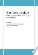 Business sociale - Come salvare il capitalismo e l'Italia dai politicanti