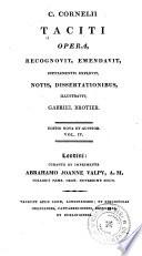 C. Cornelii Taciti Opera, /crecognovit, emendavit, supplementis explevit, notis, dissertationibus, illustravit, Gabriel Brotier
