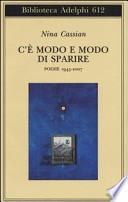 C'è modo e modo di sparire. Poesie 1945-2007