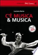 C'è musica & musica. 2 DVD. Con libro