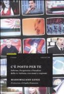 C'è posto per te. Inferno, Purgatorio e Paradiso della TV italiana, con nomi e cognomi