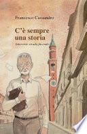 C'è sempre una storia