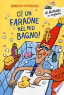 C'è un faraone nel mio bagno!