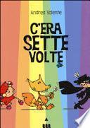 C'era sette volte