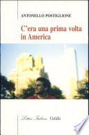 C'era una prima volta in America