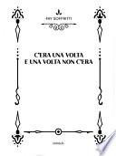 C'era una volta e una volta non c'era