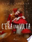 C'era una volta