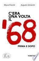 C'era una volta il '68