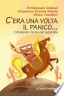 C'era una volta il panico. Conoscere l'ansia per superarla