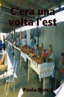 C'era una volta l'est