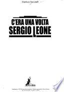 C'era una volta Sergio Leone