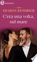 C'era una volta, sul mare (eLit)