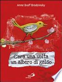 C'era una volta un albero di gelso