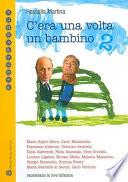C'era Una Volta Un Bambino 2 / There Once Was a Child 2