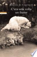C'era una volta un fiume
