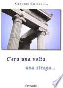 C'era una volta una strega...
