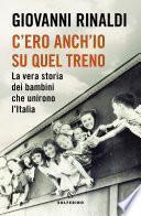 C'ero anch'io su quel treno