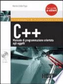 C++. Manuale di programmazione orientata agli oggetti. Con CD-ROM