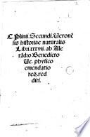 C. Plinii Secundi Veronensis historiae naturalis libri XXXVII ab Alexandro Benedicto Ve. physico emendatio res redditi