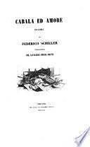 Cabala Ed Amore Dramma Di Federico Schiller Traduzione Del Cavaliere Andrea Maffei