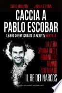 Caccia a Pablo Escobar