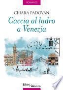 Caccia al ladro a Venezia