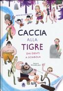 Caccia alla tigre dai denti a sciabola