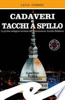 Cadaveri e tacchi a spillo. La prima indagine torinese del commissario Aurelio Baldanzi