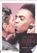 Caetano Veloso e Gilberto Gil