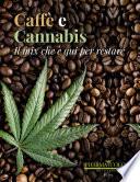 Caffè e Cannabis