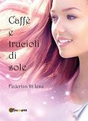 Caffè e trucioli di sole