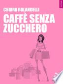 Caffè senza zucchero