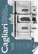 Cagliari. Fragili immagini. Ediz. illustrata