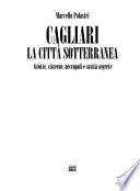 Cagliari, la città sotterranea
