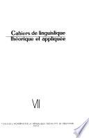 Cahiers de Linguistique Théorique Et Appliquée