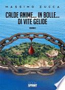 Calde Anime... In Bolle... Di Vite Gelide