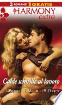 Calde scintille al lavoro