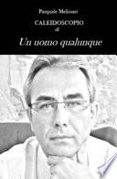 Caleidoscopio di «Un uomo qualunque»