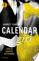 Calendar girl. Luglio, agosto, settembre