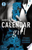 Calendar girl. Ottobre, novembre, dicembre