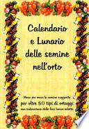 Calendario e lunario delle semine nell’orto