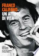 Califano. Un attimo di vita.