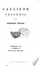 Calliroe tragedia di Bernardo Bellini
