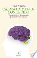 Calma la mente con il cibo