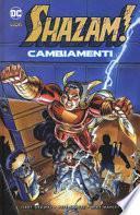 Cambiamenti. Shazam