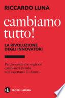 Cambiamo tutto! La rivoluzione degli innovatori