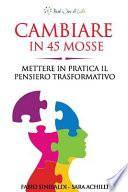 Cambiare in 45 Mosse