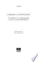 Cambiare la Costituzione?